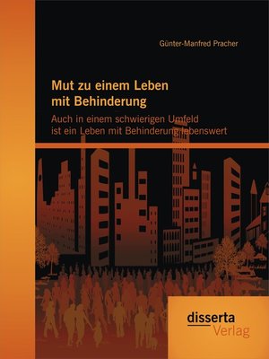 cover image of Mut zu einem Leben mit Behinderung